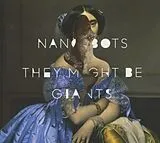 They Might Be Giants | They Mi CD Nanobots