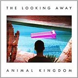 Animal Kingdom CD Looking Away