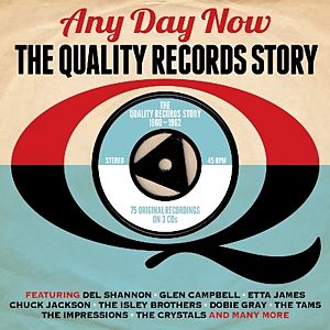 Any Day Now-The Quality Records Story 1960-1962