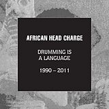 African Head Charge CD Drumming Is A Language 1990-2011