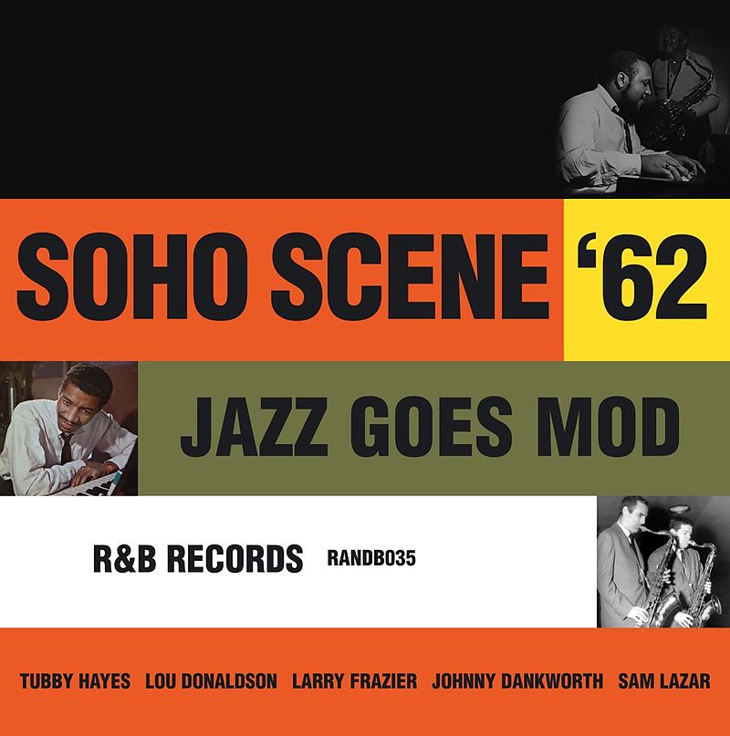 Soho Scene 1962: Jazz Goes Mod
