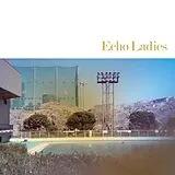 Echo Ladies EP (analog) Echo Ladies
