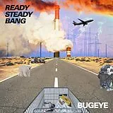 Bugeye Vinyl Ready Steady Bang