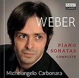 Michelangelo Carbonara CD Weber:complete Piano Sonatas