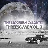 Lickerish Quartet EP (analog) Threesome Vol.3