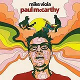 Viola,Mike Vinyl Paul Mccarthy