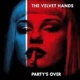 The Velvet Hands CD The Party''s Over