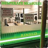 Desperate Measures EP (analog) Rinsed