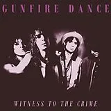 Gunfire Dance LP (analog) Wittness To The Crime