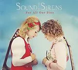 Sounds Of The Sirens CD For All Our Sins