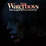 The Waterboys Maxi Single (analog) How Long Will I Love You 2021