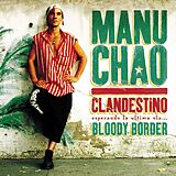Manu Chao CD Clandestino/bloody Border