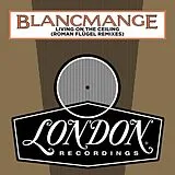 Blancmange Maxi Single (analog) Living On The Ceiling (Roman Flügel Remixes)