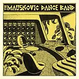 The Mauskovic Dance Band LP (analog) The Mauskovic Dance Band