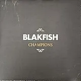 Blakfish Vinyl Champions