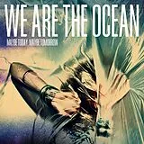 We Are The Ocean LP (analog) Maybe Today, Maybe Tomorrow