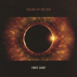 Village Of The Sun CD First Light