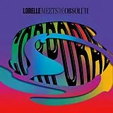 Lorelle Meets The Obsolete Vinyl Corporal (neon Orange Lp)