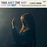 Lucy Rose CD This Ain't The Way You Go Out