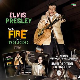 Elvis Presley CD ON FIRE IN TOLEDO 1956