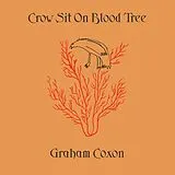 Graham Coxon CD Crow Sit On Blood Tree