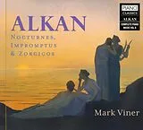 Mark Viner CD Alkan: Nocturnes,Impromptus & Zorzicos