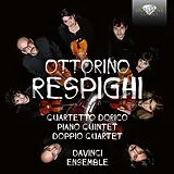 DaVinci Ensemble CD Respighi: Quartetto Dorico,Piano Quintet,Doppio Qu
