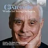 Ciconia The Hague String Orc CD Casterede:Works For String Orchestra