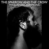 William Fitzsimmons Vinyl The Sparrow And The Crow (Lp/Bonustrack) (Vinyl)