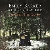 Emily & The Red Clay Halo Barker Vinyl Despite The Snow