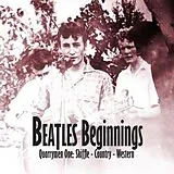 VARIOUS/BEATLES BEGINNINGS CD Beatles Beginnings Quarrymen One