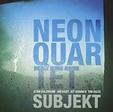 Neon Quartet CD Subjekt