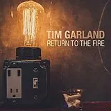Tim/+ Garland Vinyl Return To The Fire