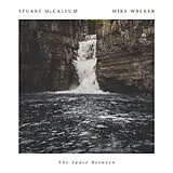 Stuart/Walker,Mike McCallum CD The Space Between E