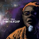 Dwight Trible CD Mothership