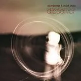 Stumbleine Feat. Violet Skies CD Dissolver