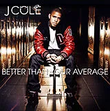 J COLE CD Better Than Your Average