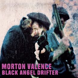 Morton Valence CD Black Angel Drifter