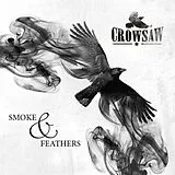 Crowsaw CD Smoke & Feathers