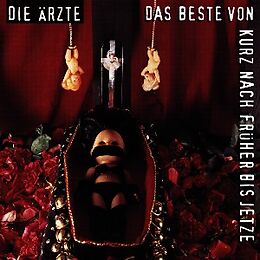 Die Ärzte CD Das Beste Von Kurz Nach Früher Bis Jetze