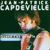 Capdevielle, Jean-Patrick CD Quand T'es Dans Le Desert