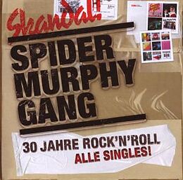 Spider Murphy Gang CD Skandal:30 Jahre Rock'n'roll/alle Singles!
