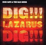 Nick & Bad Seeds, The / Minogue, Kylie Cave CD Dig, Lazarus, Dig