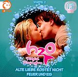 H2O-Plötzlich Meerjungfrau CD 15: Alte Liebe Rostet Nicht/feuer Und Eis