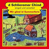 Schlieremer Chind CD Mir Gönd Id Summerferie