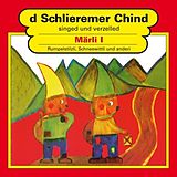 Schlieremer Chind CD MÄRLI(RUMELSTILZLI/KÖNIG