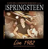 Cats On A Smooth Surface with CD Live 1982 Bruce Spring
