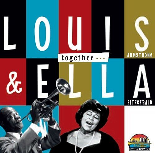 Giants of Jazz - Louis & Ella together