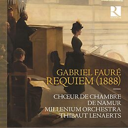 Choeur de Chambre de Namur/Len CD Fauré: Requiem (1888)