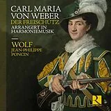 Jean-Philippe/Wolf Poncin CD Weber: Freischütz (Harmoniemusik)